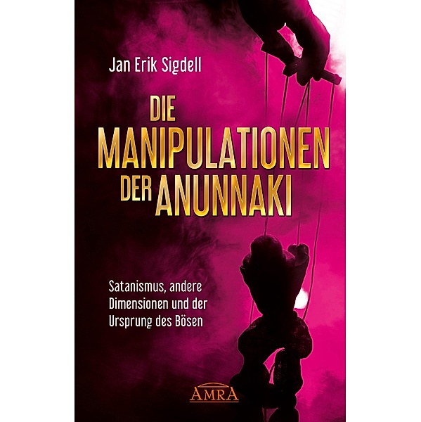 DIE MANIPULATIONEN DER ANUNNAKI, Jan Erik Sigdell