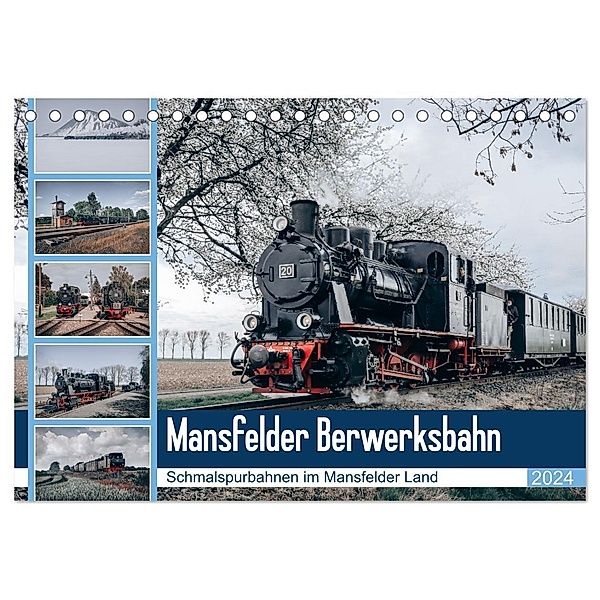 Die Mansfelder Bergwerksbahn (Tischkalender 2024 DIN A5 quer), CALVENDO Monatskalender, Steffen Gierok ; Magik Artist Design