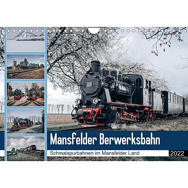 Die Mansfelder Bergwerksbahn (Wandkalender 2022 DIN A4 quer), Steffen Gierok, Magik Artist Design