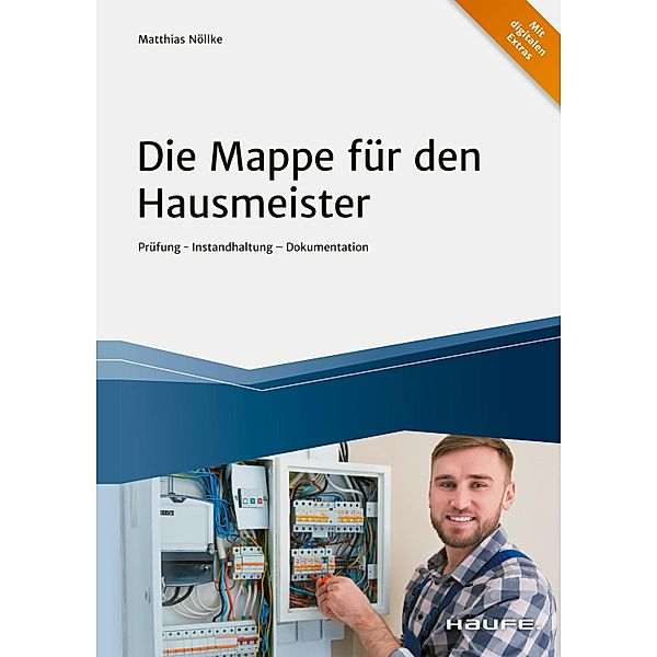 Die Mappe für den Hausmeister / Haufe Fachbuch, Matthias Nöllke