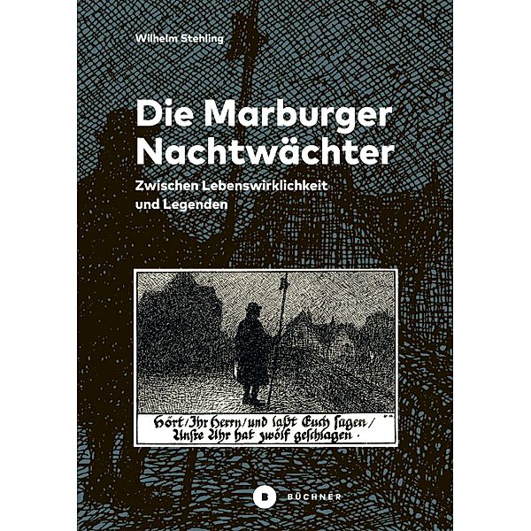 Die Marburger Nachtwächter, Wilhelm Stehling