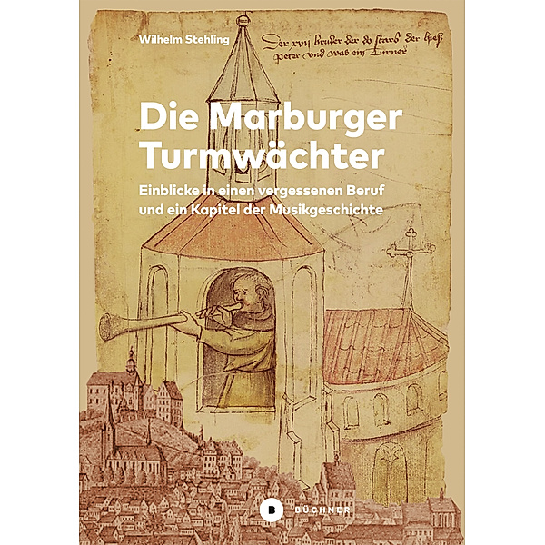 Die Marburger Turmwächter, Wilhelm Stehling