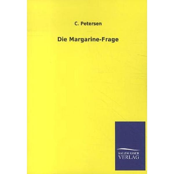 Die Margarine-Frage, C. Petersen