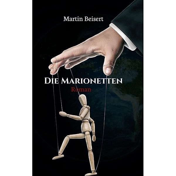 Die Marionetten, Martin Beisert