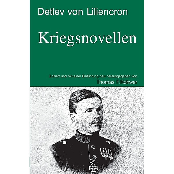 Die Maritime Bibliothek / Detlev von Liliencron - Kriegsnovellen, Thomas F. Rohwer
