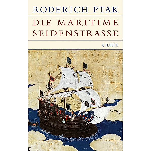 Die maritime Seidenstrasse, Roderich Ptak