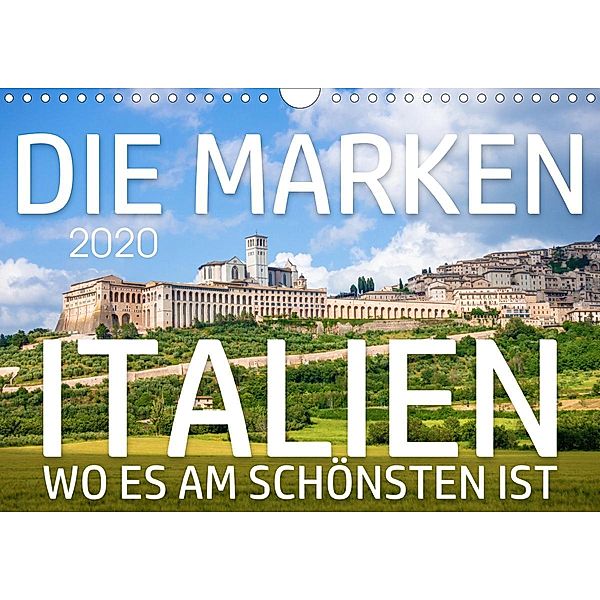 Die Marken - Italien wo es am schönsten ist (Wandkalender 2020 DIN A4 quer), Markus Gann
