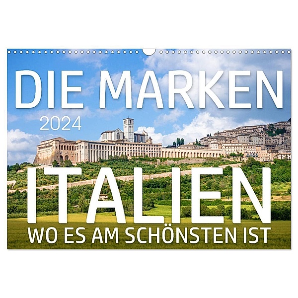 Die Marken - Italien wo es am schönsten ist (Wandkalender 2024 DIN A3 quer), CALVENDO Monatskalender, Markus Gann
