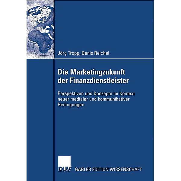 Die Marketingzukunft der Finanzdienstleister, Denis Reichel