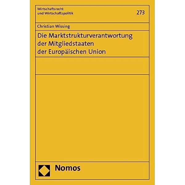 Die Marktstrukturverantwortung der Mitgliedstaaten der Europäischen Union, Christian Wissing