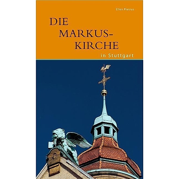 Die Markuskirche in Stuttgart, Ellen Pietrus