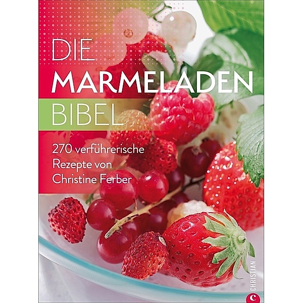 Die Marmeladen-Bibel, Christine Ferber