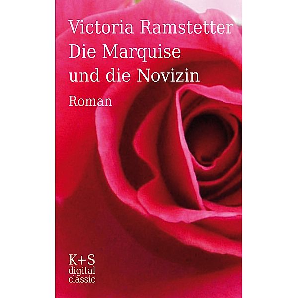 Die Marquise und die Novizin, Victoria Ramstetter