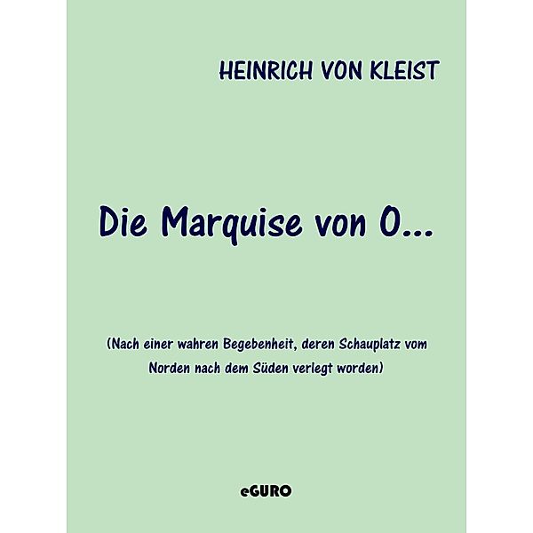 Die Marquise von O..., Heinrich von Kleist