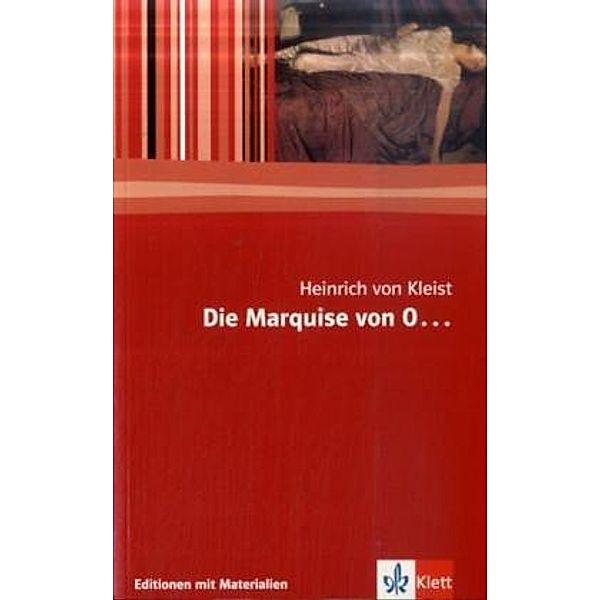 Die Marquise von O..., Heinrich von Kleist