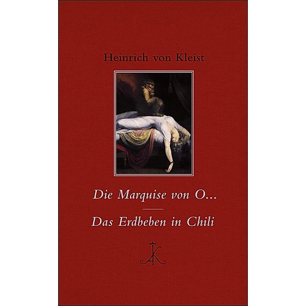 Die Marquise von O... / Das Erdbeben in Chili, Heinrich von Kleist