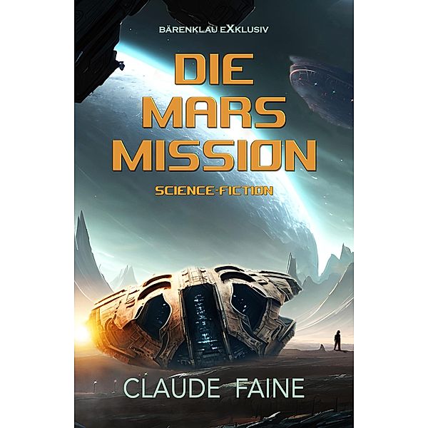 Die Marsmission, Claude Faine