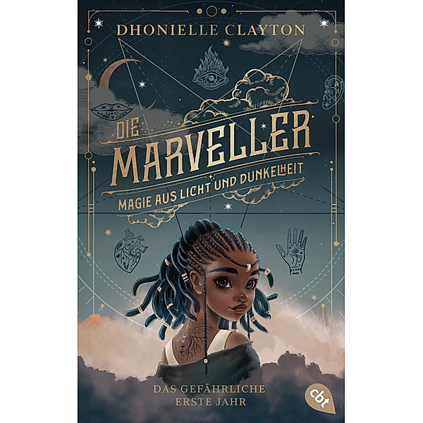 Die Marveller - Magie aus Licht und Dunkelheit - Das gefährliche erste Jahr, Dhonielle Clayton