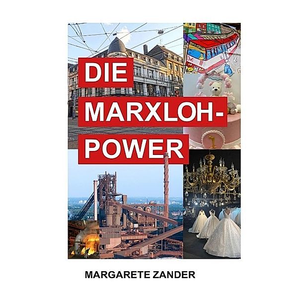 DIE MARXLOH - POWER, Margarete Zander