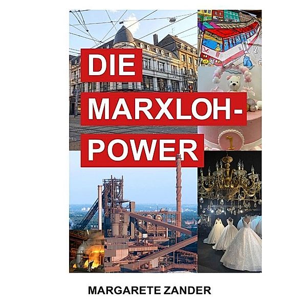 DIE MARXLOH - POWER, Margarete Zander