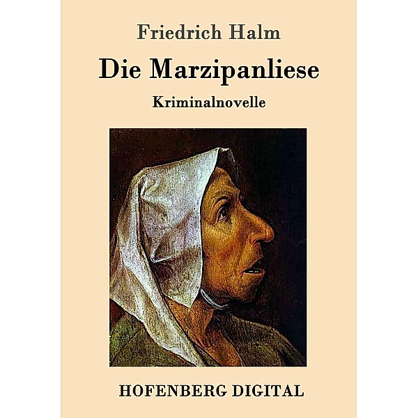 Die Marzipanliese, Friedrich Halm