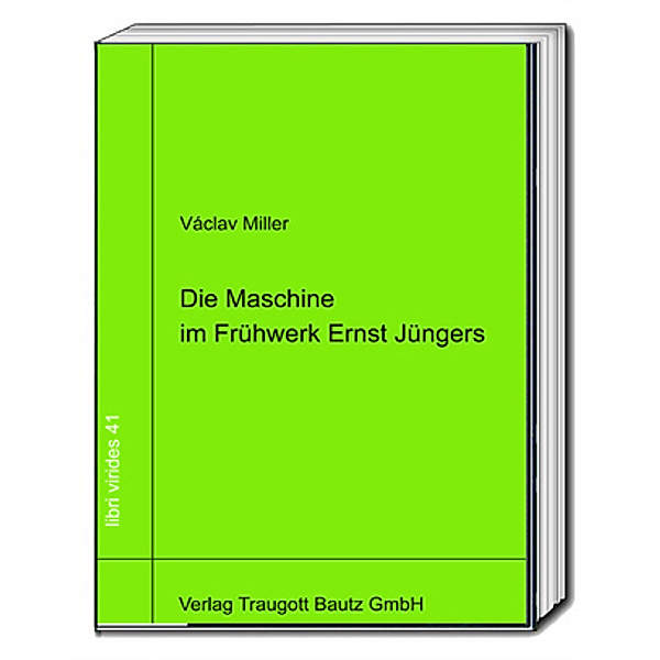Die Maschine im Frühwerk Ernst Jüngers, Václav Miller