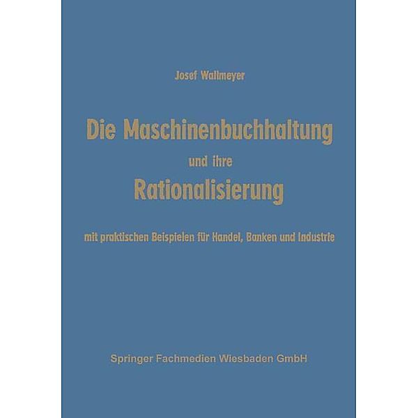 Die Maschinenbuchhaltung und ihre Rationalisierung, Josef Wallmeyer