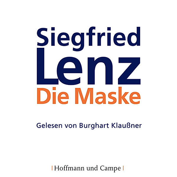 Die Maske, 2 Audio-CDs, Siegfried Lenz