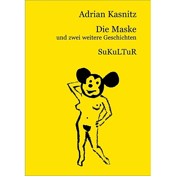 Die Maske, Adrian Kasnitz