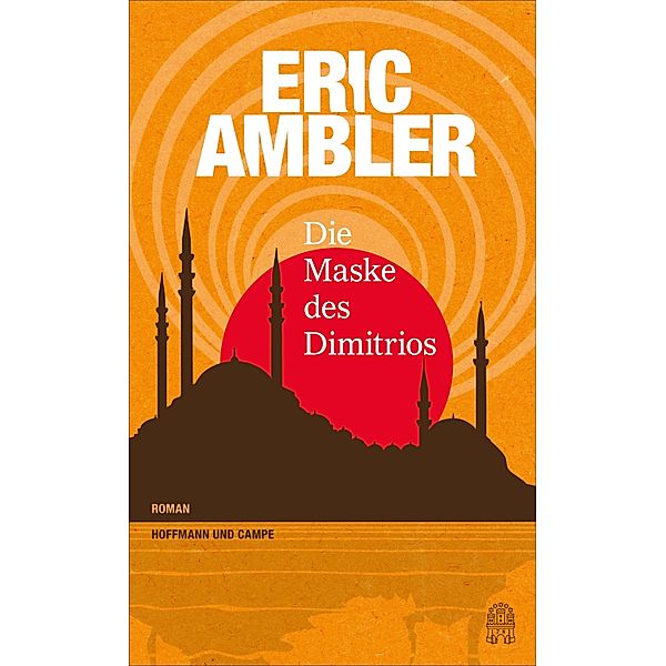 Die Maske des Dimitrios, Eric Ambler