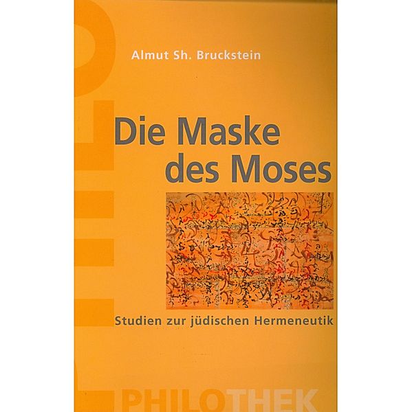 Die Maske des Moses, Almut Sh. Bruckstein