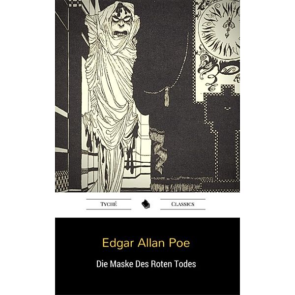 Die Maske Des Roten Todes, Edgar Allan Poe