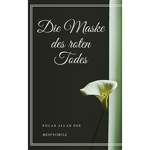 Die Maske des roten Todes, Edgar Allan Poe