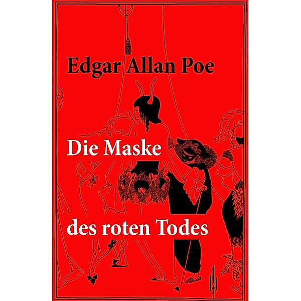 Die Maske des roten Todes, Edgar Allan Poe