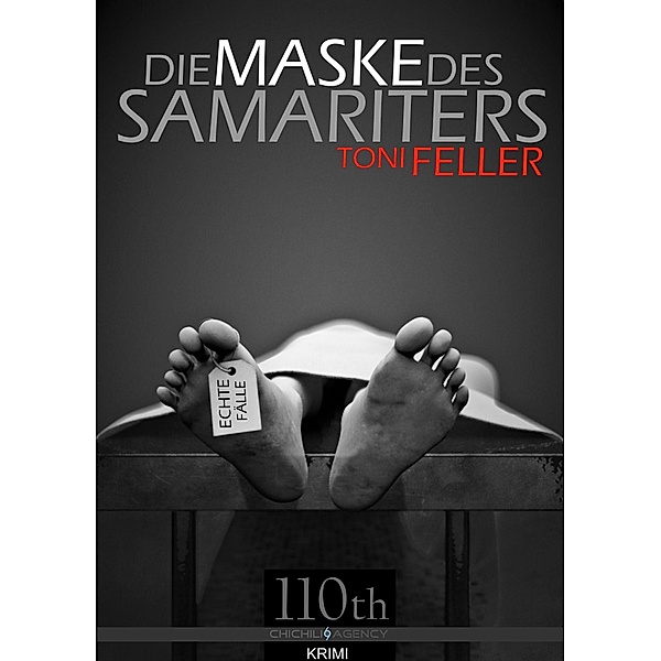 Die Maske des Samariters, Toni Feller
