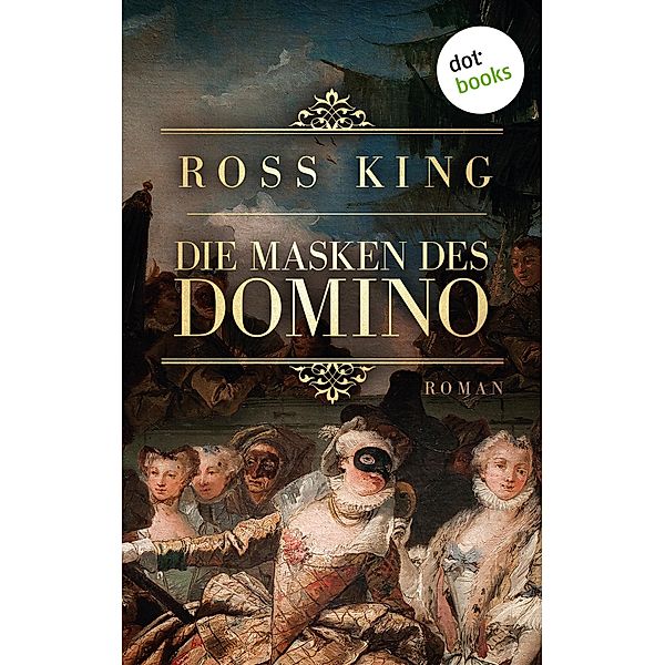 Die Masken des Domino, Ross King