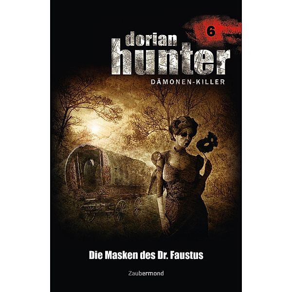 Die Masken des Dr. Faustus / Dorian Hunter Bd.6, Ernst Vlcek, Neal Davenport, Earl Warren