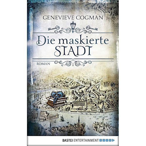 Die maskierte Stadt / Die unsichtbare Bibliothek Bd.2, Genevieve Cogman