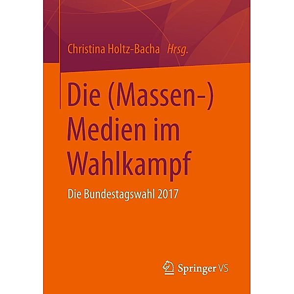 Die (Massen-)Medien im Wahlkampf