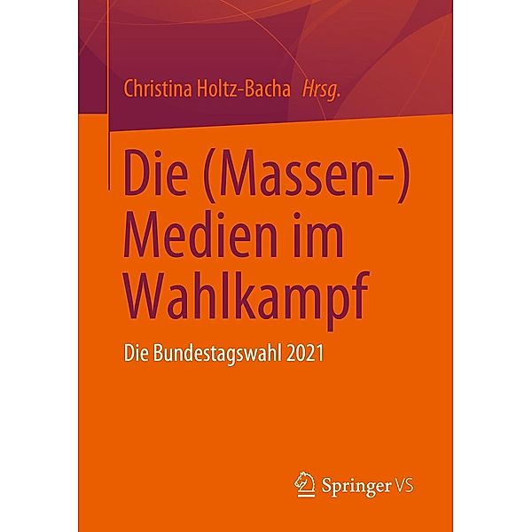 Die (Massen-) Medien im Wahlkampf