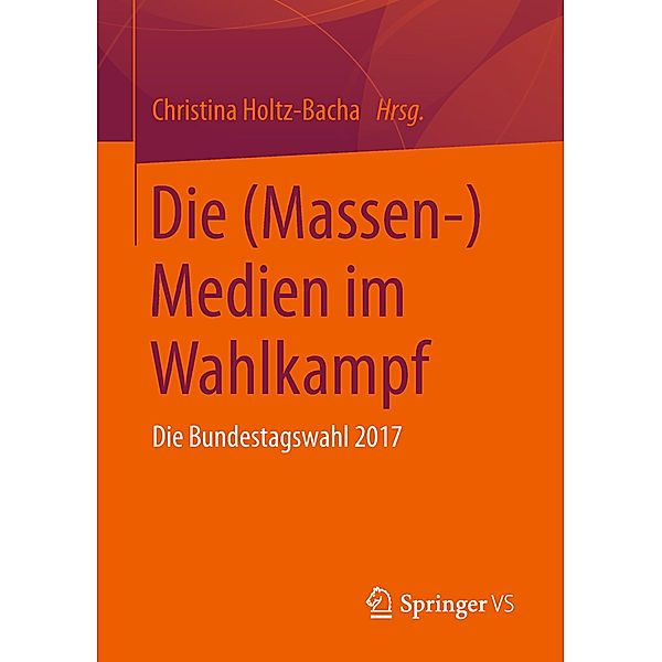 Die (Massen-)Medien im Wahlkampf