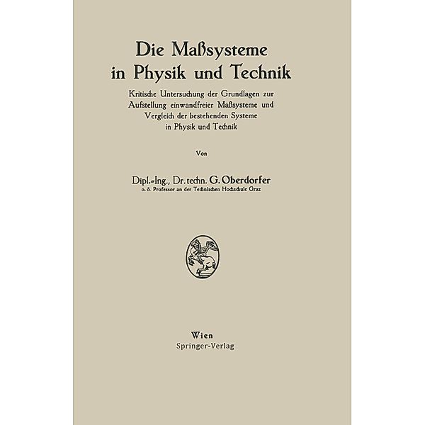 Die Maßsysteme in Physik und Technik, Günther Oberdorfer