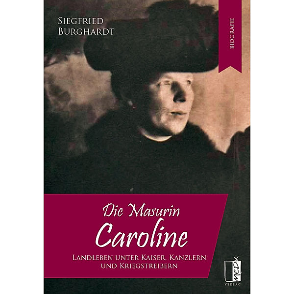 Die Masurin Caroline, Siegfried Burghardt