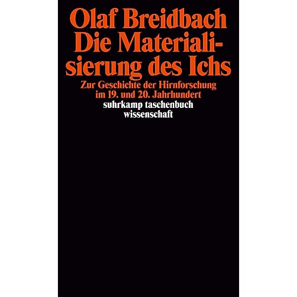 Die Materialisierung des Ichs, Olaf Breidbach