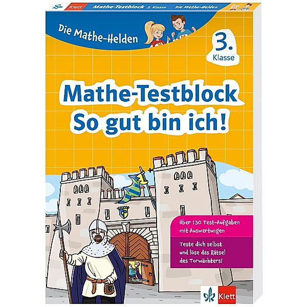 Die Mathe-Helden / Klett Die Mathe-Helden: Mathe-Testblock So gut bin ich! 3. Klasse