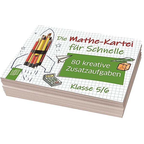 Die Mathe-Kartei für Schnelle - Klasse 5/6, Die Mathe-Kartei für Schnelle - Klasse 5/6