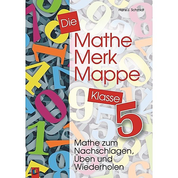 Die Mathe-Merk-Mappe Klasse 5, Hans J. Schmidt