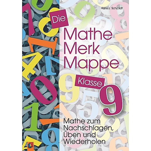 Die Mathe-Merk-Mappe Klasse 9, Hans J. Schmidt