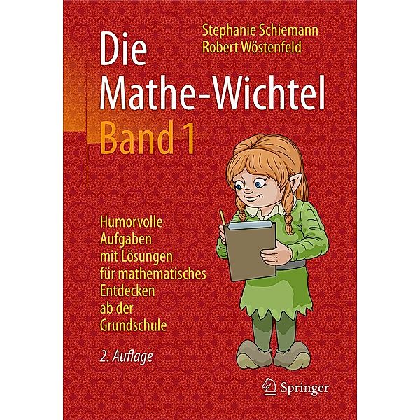 Die Mathe-Wichtel Band 1, Stephanie Schiemann, Robert Wöstenfeld