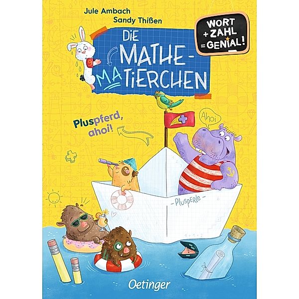 Die Mathematierchen. Pluspferd, ahoi!, Jule Ambach